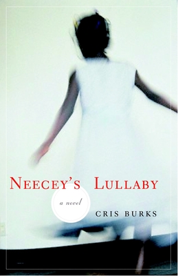 Neecey's Lullaby - Burks, Cris
