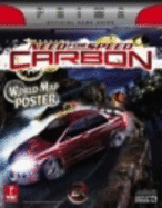 Need for Speed: Carbon: Prima Official Game Guide - Anthony, Brad