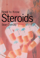 Need to Know: Steroids Paperback