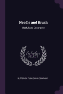 Needle and Brush: Useful and Decorative