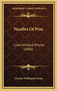 Needles of Pine: Lines Without Rhyme (1886)