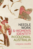 Needlework and Women's Identity in Colonial Australia