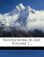 Needlework as Art, Volume 1