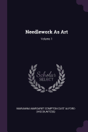 Needlework As Art; Volume 1