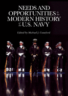 Needs and Opportunities in the Modern History of the U.S. Navy