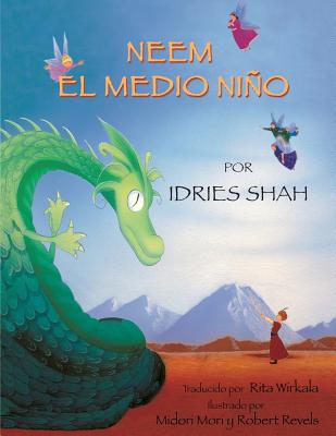 Neem El Medio Nino - Shah, Idries, and Mori, Midori (Illustrator), and Revels, Robert (Illustrator)