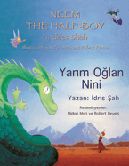 Neem the Half-Boy/ Yar m O lan Nini: Bilingual English-Turkish Edition /  ngilizce-Trke  ki Dilli Bask