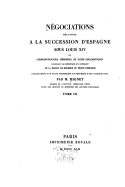 Negociations Relatives a la Succession D'Espagne Sous Louis XIV - Tome III