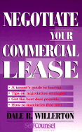 Negotiate Your Commercial Lease (Self-Counsel Business Series)