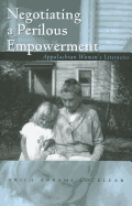 Negotiating a Perilous Empowerment: Appalachian Women's Literacies