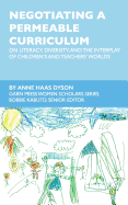 Negotiating a Permeable Curriculum: On Literacy, Diversity, and the Interplay of Children's and Teachers' Worlds