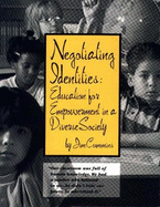 Negotiating Identities: Education for Empowerment in a Diverse Society