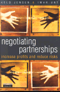 Negotiating Partnerships: Increase Profits and Reduce Risk