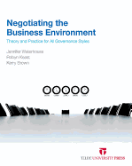 Negotiating the Business Environment: Theory and Practice for All Governance Styles