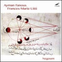 Negoum - Ayman Fanous & Fances-Marie Uitti