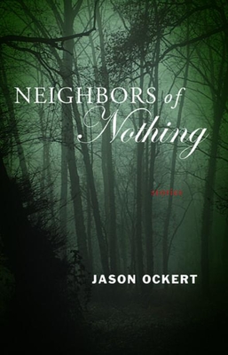 Neighbors of Nothing - Ockert, Jason
