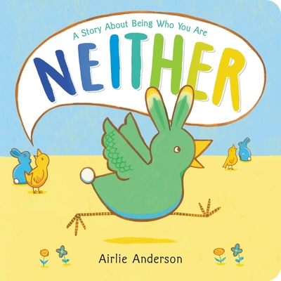 Neither: A Story about Being Who You Are - Anderson, Airlie