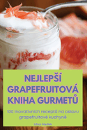 Nejleps Grapefruitov Kniha Gurmet