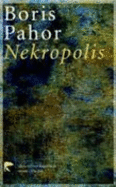 Nekropolis - Pahor, Boris; Urdih-Merku, Mirella