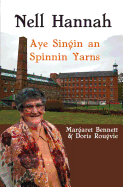 Nell Hannah: Aye Singin an Spinnin Yarns