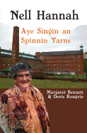 Nell Hannah: Aye Singin an Spinnin Yarns