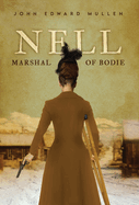 Nell: Marshal of Bodie