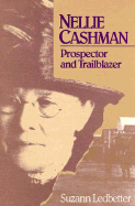 Nellie Cashman Prospector and Trailblazer