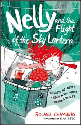 Nelly and the Flight of the Sky Lantern - Chambers, Roland