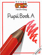 Nelson Handwriting: Developing skills book