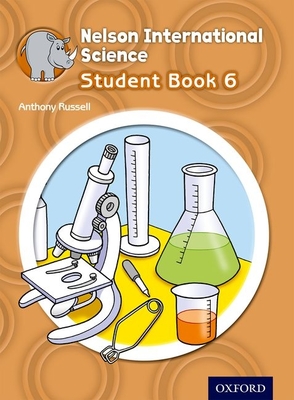 Nelson International Science Student Book 6 - Russell, Anthony