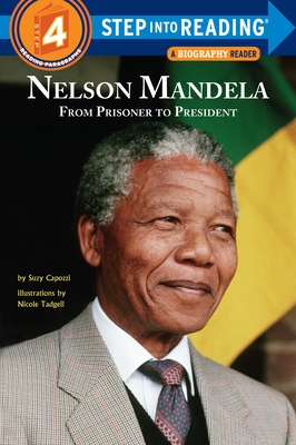 Nelson Mandela: From Prisoner to President - Capozzi, Suzy