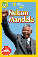 Nelson Mandela (National Geographic Kids Readers, Level 3)