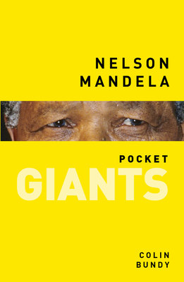 Nelson Mandela: pocket GIANTS - Bundy, Colin