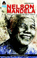 Nelson Mandela: The Unconquerable Soul