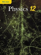 Nelson Physics 12: Student Text, National Edition