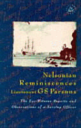 Nelsonian Reminiscences: A Dramatic Eye-Witness Account of the War at Sea 1795-1810