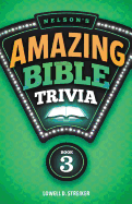 Nelson's Amazing Bible Trivia