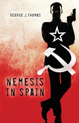 Nemesis in Spain - Thomas, George J