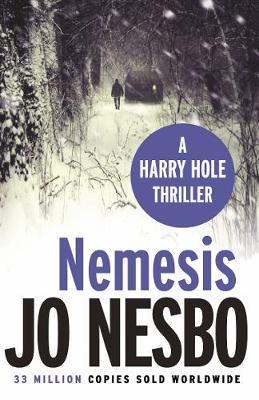 Nemesis: The page-turning fourth Harry Hole novel from the No.1 Sunday Times bestseller - Nesbo, Jo, and Bartlett, Don (Translated by)