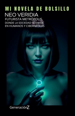 Neo Veridia - de Bolsillo, Mi Novela