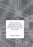 Neoclassical Realism and the Underdevelopment of China's Nuclear Doctrine