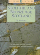 NEOLITHIC & BRONZE AGE SCOTLAND