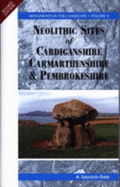 Neolithic Sites of Cardiganshire, Carmarthenshire and Pembrokeshire - Children, George, and Nash, George