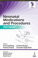 Neonatal Medications and Procedures: (NEOMAP)