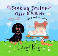 Neonatal Unit: Seeking Smiles with Ziggy and Wibble