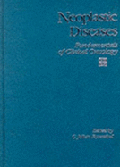 Neoplastic Diseases - Rosenthal, C Julian (Editor)