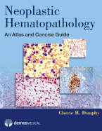 Neoplastic Hematopathology: An Atlas and Concise Guide