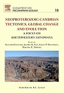Neoproterozoic-Cambrian Tectonics, Global Change and Evolution: A Focus on South Western Gondwana Volume 16