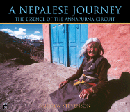 Nepalese Journey: The Essence of the Annapurna Circuit - Stevenson, Andrew