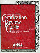 Nephrology Nursing Certification Review Guide